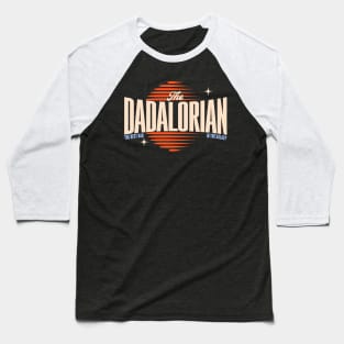 Dadalorian Dad Fathers Day Baseball T-Shirt